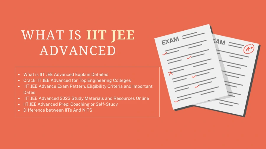 What is IIT JEE Advance Explain in Details 2025