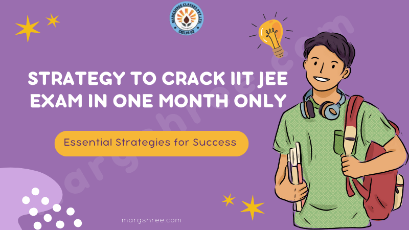 How Do I Crack IIT JEE Coaching in One Month