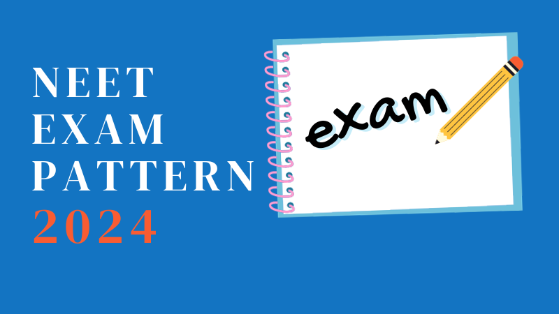 NEET Exam pattern for 2024