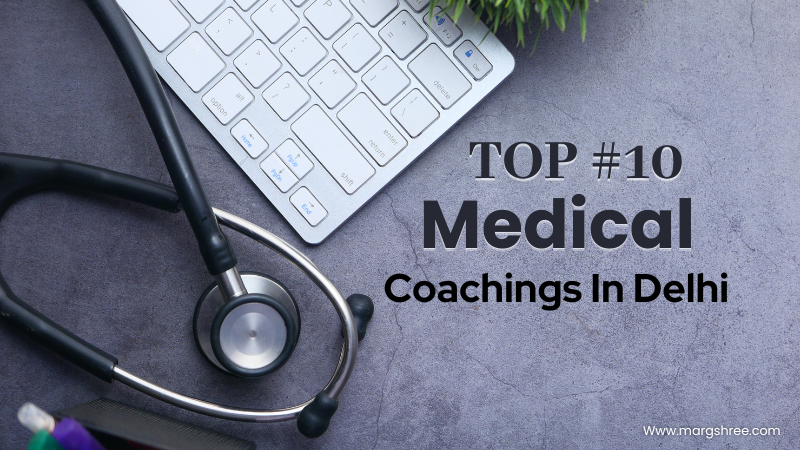 Top-10-Medical-Coachings-In-Delhi