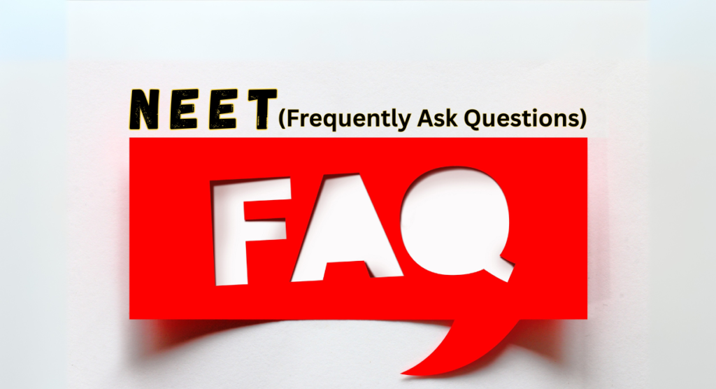 NEET faqs